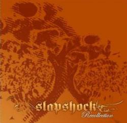 Slapshock : Slapshock Greatest Hits Album Recollection